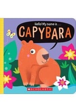 Scholastic Hello! My Name Is... Capybara