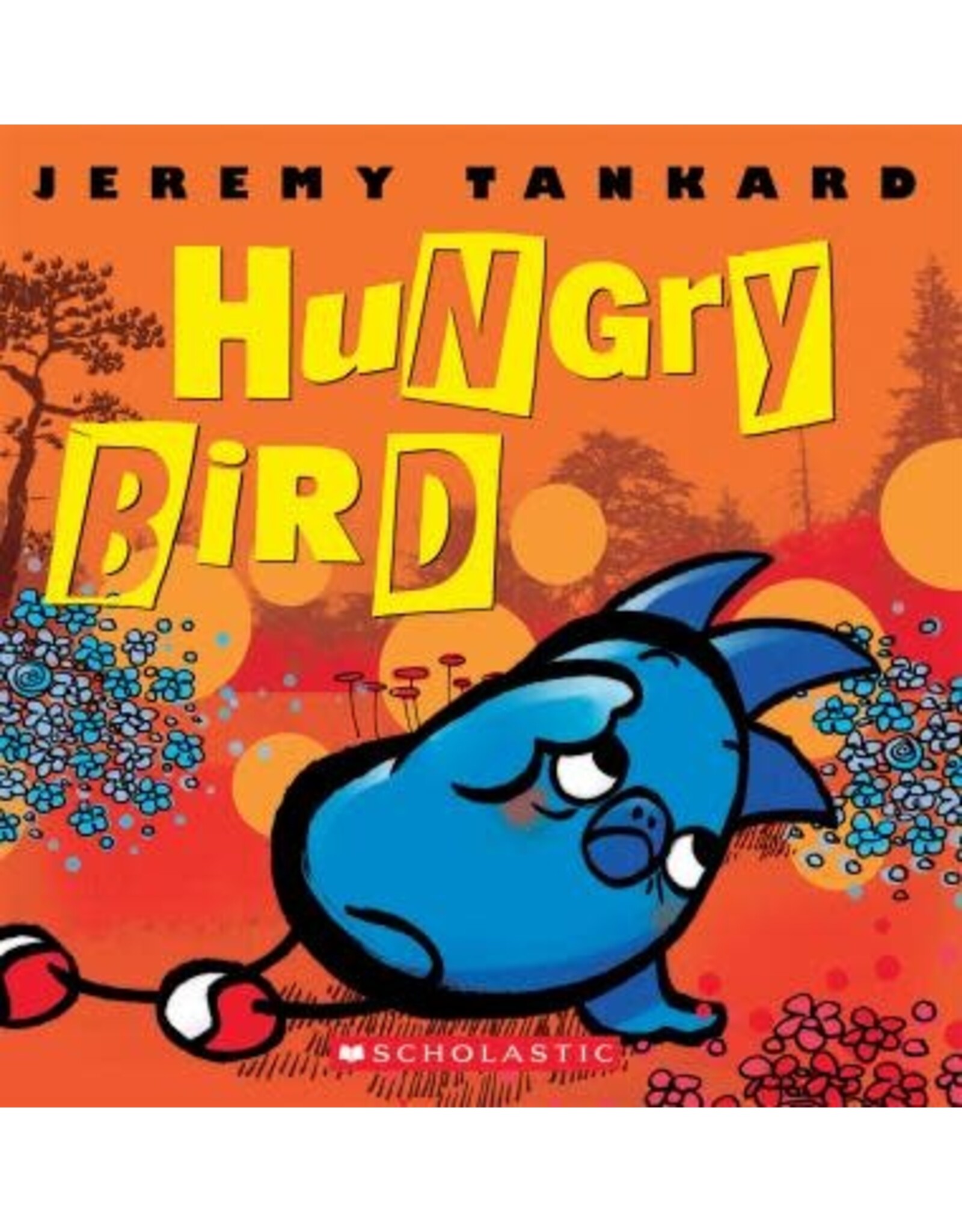 Scholastic Hungry Bird