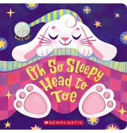 Scholastic Oh So Sleepy Head to Toe (Touch and Feel)