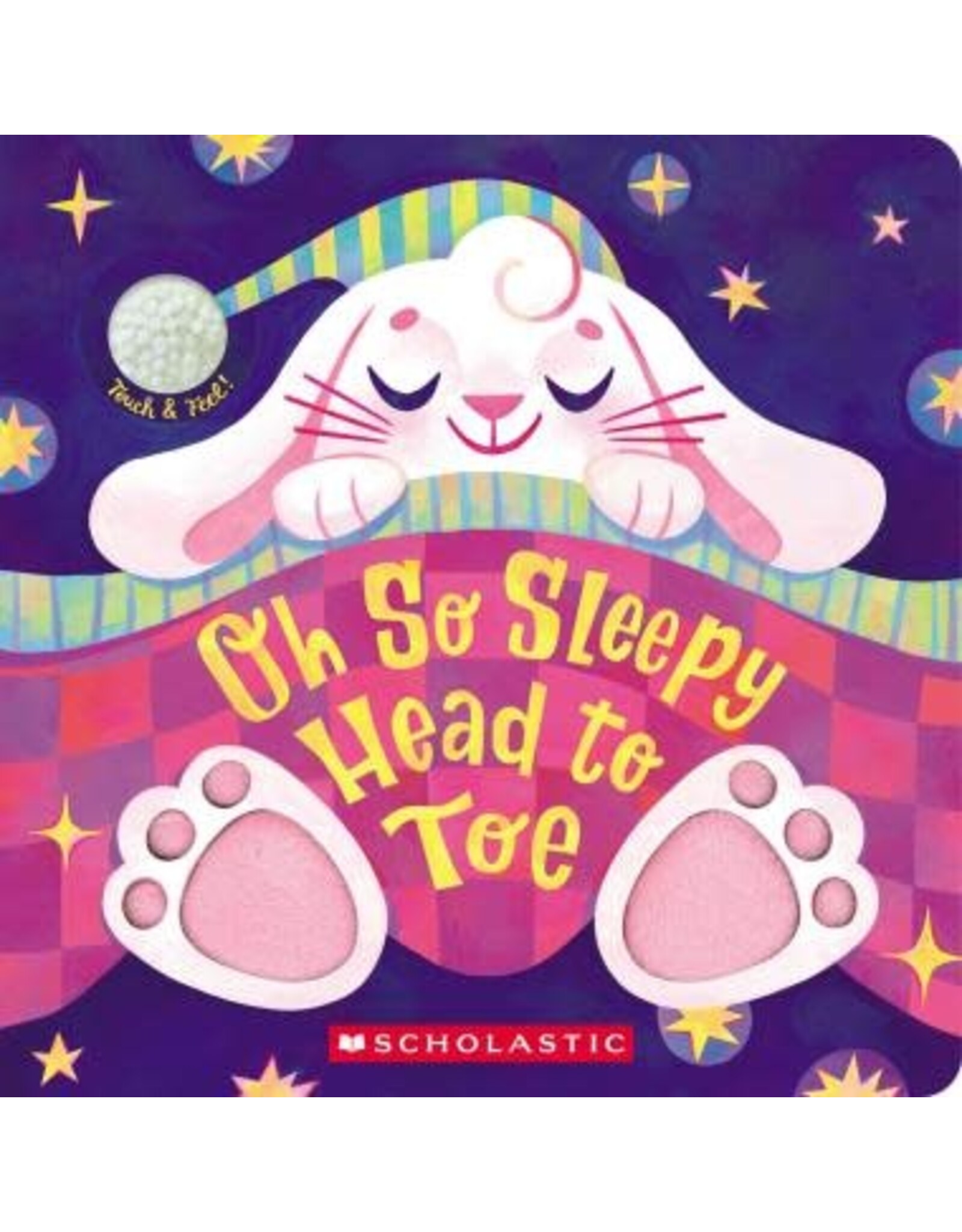 Scholastic Oh So Sleepy Head to Toe (Touch and Feel)