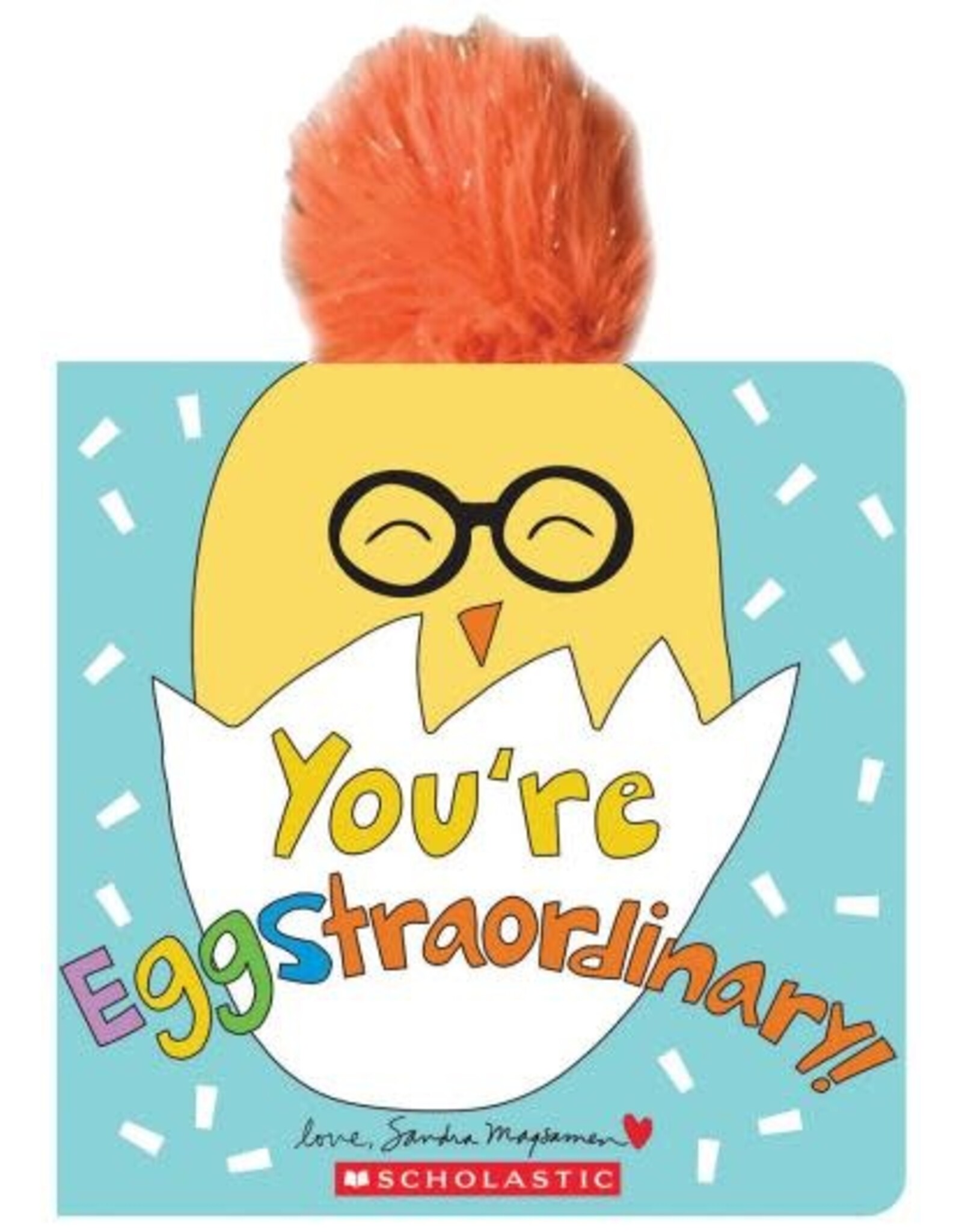 Scholastic You're Eggstraordinary