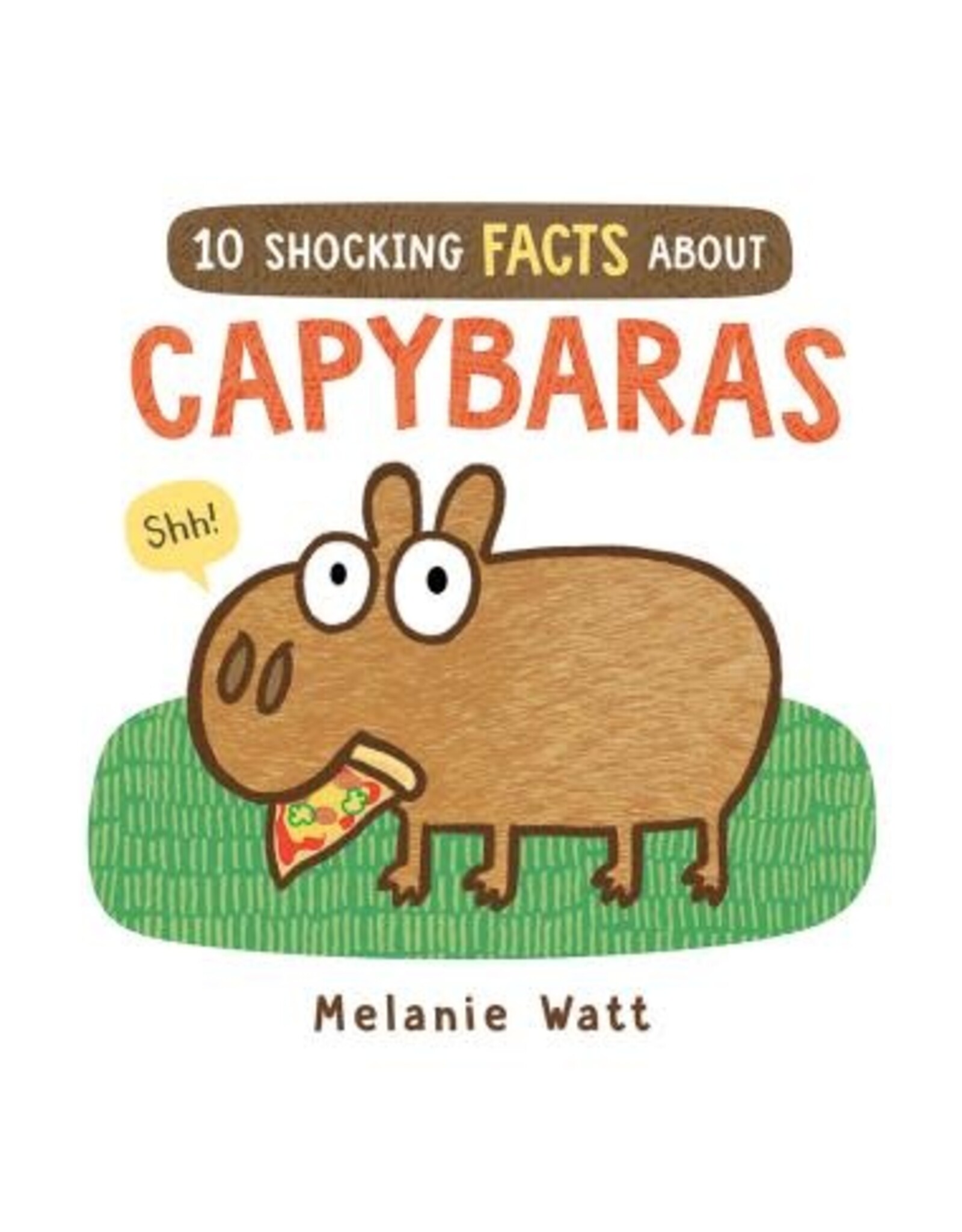 Scholastic 10 Shocking Facts About Capybaras
