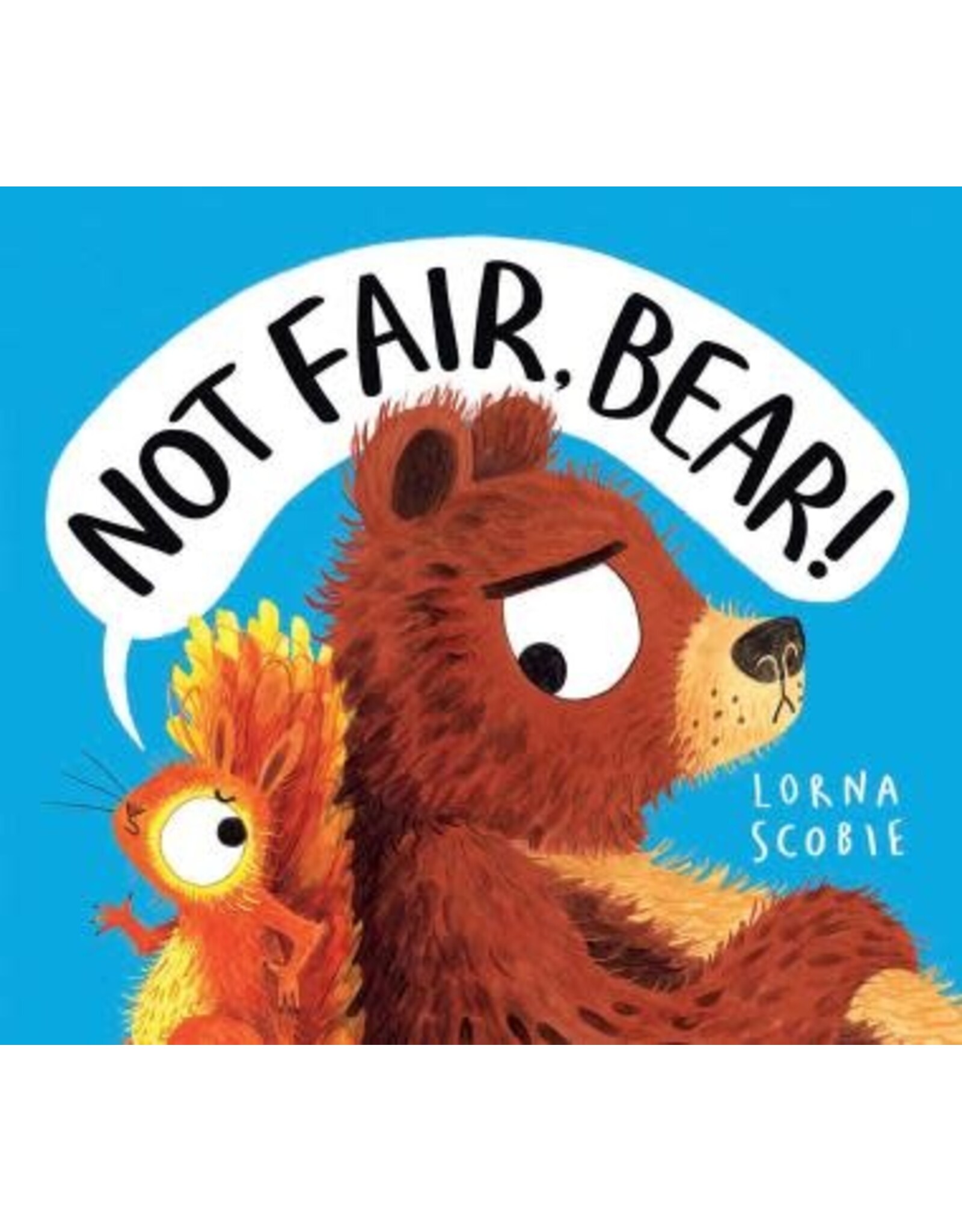 Scholastic Not Fair, Bear!