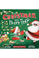 Scholastic Christmas, Are We There Yet?