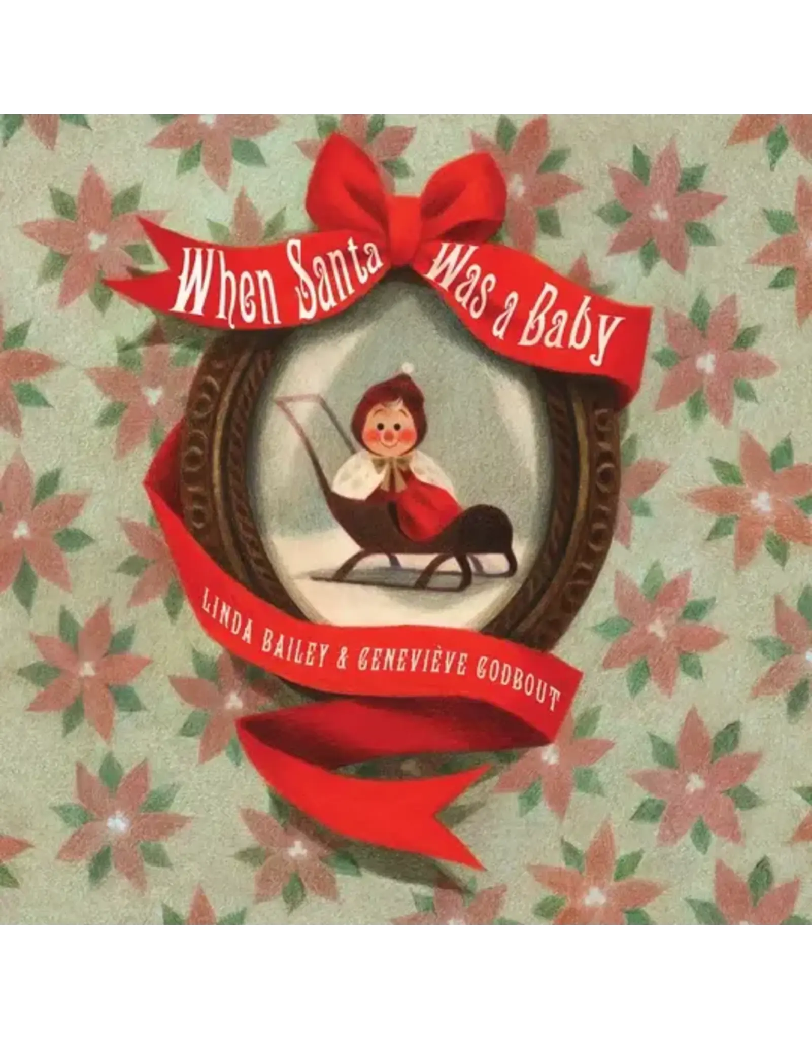 Scholastic When Santa Was a Baby