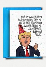 The Best At Birthdays Card - Trump