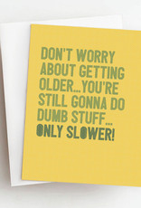 Skel & Co Dumb Stuff Slower Card