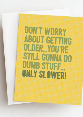 Skel & Co Dumb Stuff Slower Card