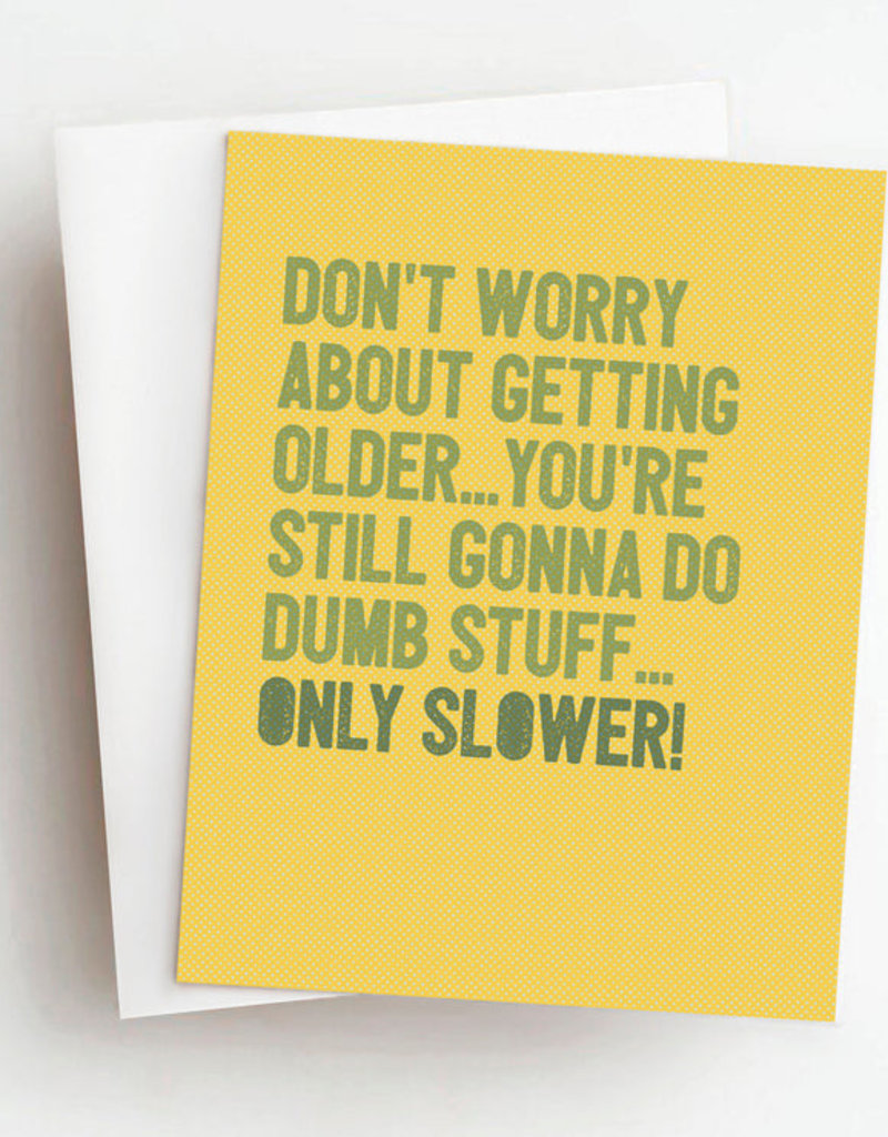Skel & Co Dumb Stuff Slower Card