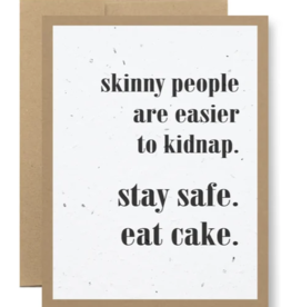 Seedy Cards Skinny People Are Easier to Kidnap Card