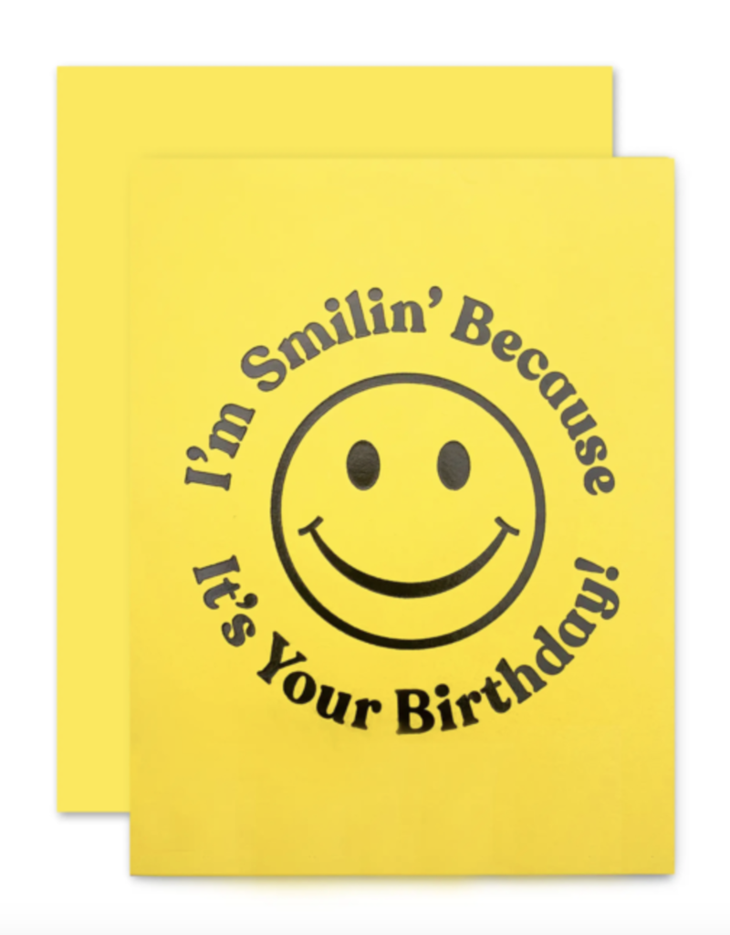 The Social Type Smilin'  Birthday Card