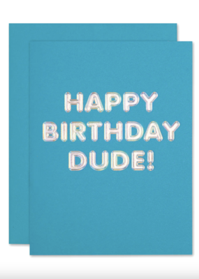 The Social Type Dude Hologram Birthday Card