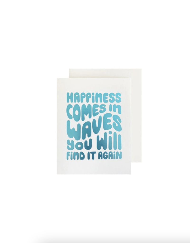 The Social Type Happiness Comes in Wavers Card