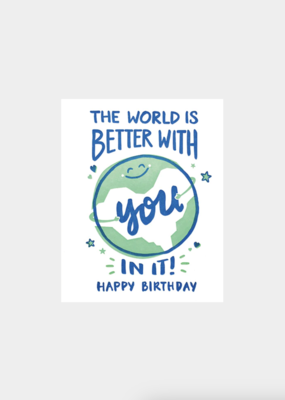 Good Paper World Better Birthday