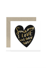 Old English Company Someone I Love Was Born Today Card