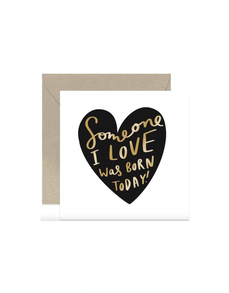 Old English Company Someone I Love Was Born Today Card