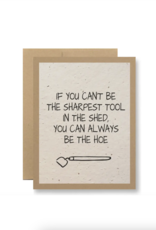 Seedy Always Be The Hoe Card