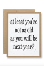 Seedy As Old As Next Year?