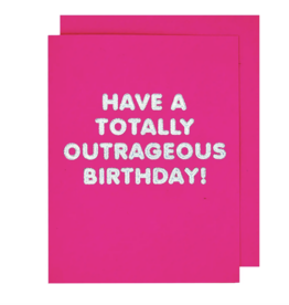 The Social Type Totally Outrageous Birthday Card