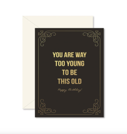 Ginger P. Designs Too Young to Be This Old