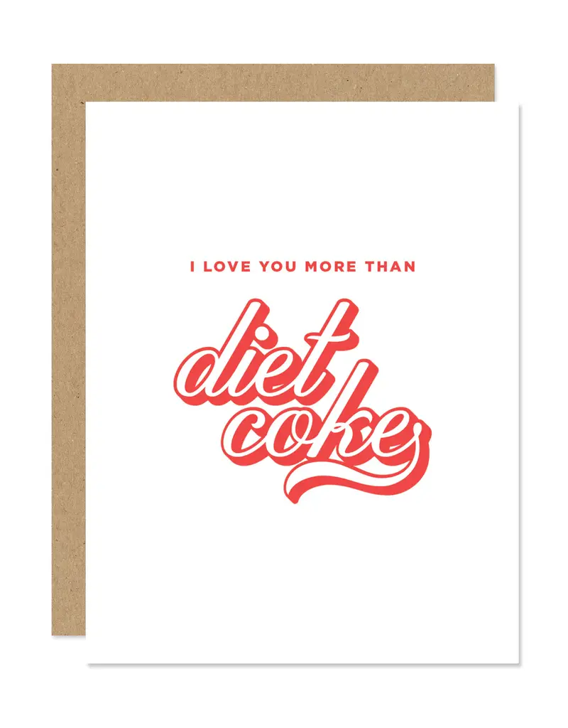 Maddon and Co I Love You More Than Diet Coke Card