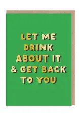 Ohh Deer Let Me Drink About It Card