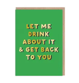 Ohh Deer Let Me Drink About It Card