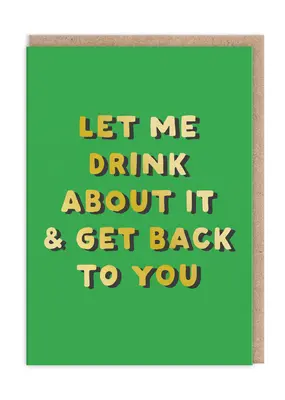 Ohh Deer Let Me Drink About It Card