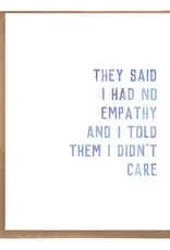 A Zillion Dollars They Said I had No Empathy