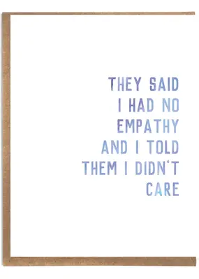A Zillion Dollars They Said I had No Empathy
