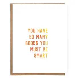 A Zillion Dollars You Have So Many Books You Must Be Smart