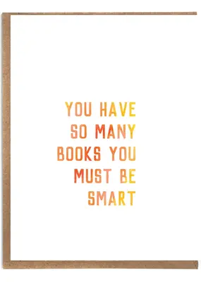 A Zillion Dollars You Have So Many Books You Must Be Smart