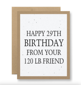 Seedy Cards Your 120 lb Friend Card