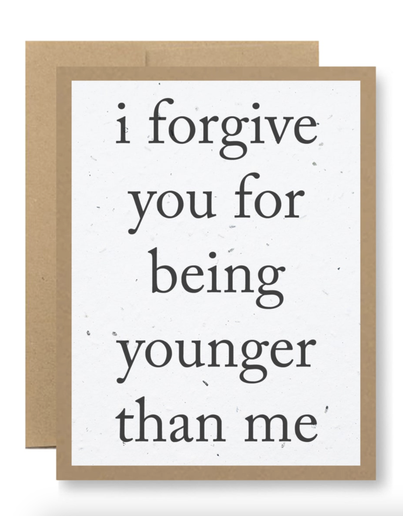 Seedy Cards For Being Younger Than Me