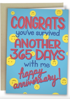 Sleazy Greetings Congrats You Survived Another 365 Days Card