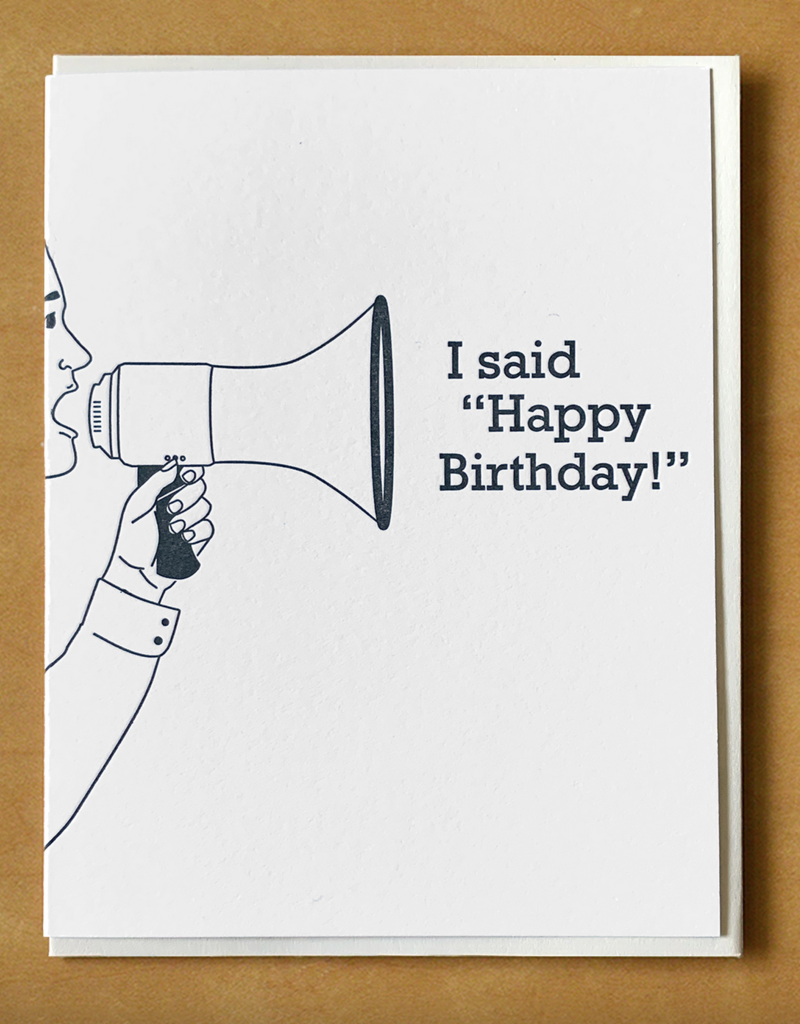 McBitterson Megaphone 'I Said Happy Birthday' Letterpress Birthday Card