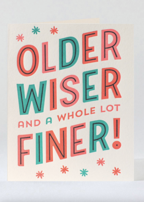Elum Designs Older Wiser Finer
