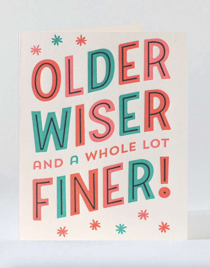 Elum Designs Older Wiser Finer