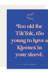 Paloma Paper Co. Too Old for Tiktok Card