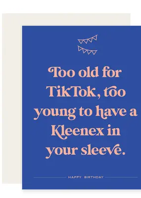 Paloma Paper Co. Too Old for Tiktok Card