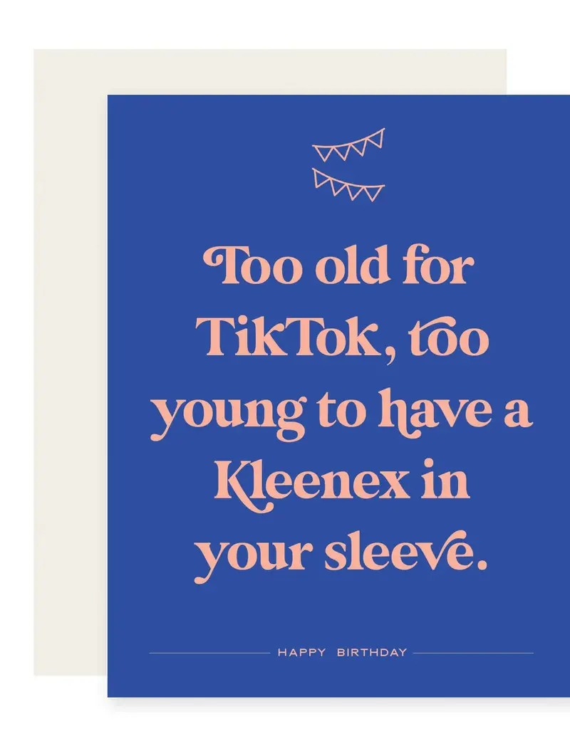 Paloma Paper Co. Too Old for Tiktok Card