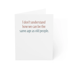 Modern Wit Same Age as Old People