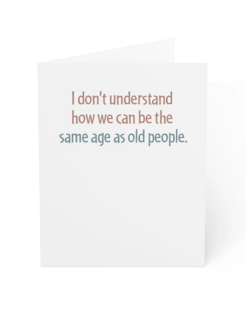Modern Wit Same Age as Old People