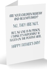 Modern Wit Are Your Children Wealthy And Accomplished- Father's Day