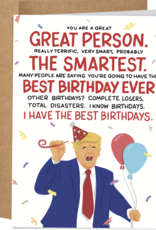Sleazy Greetings I Have the Best Birthdays Trump Card