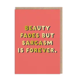 Ohh Deer Beauty Fades Sarcasm Is Forever Card