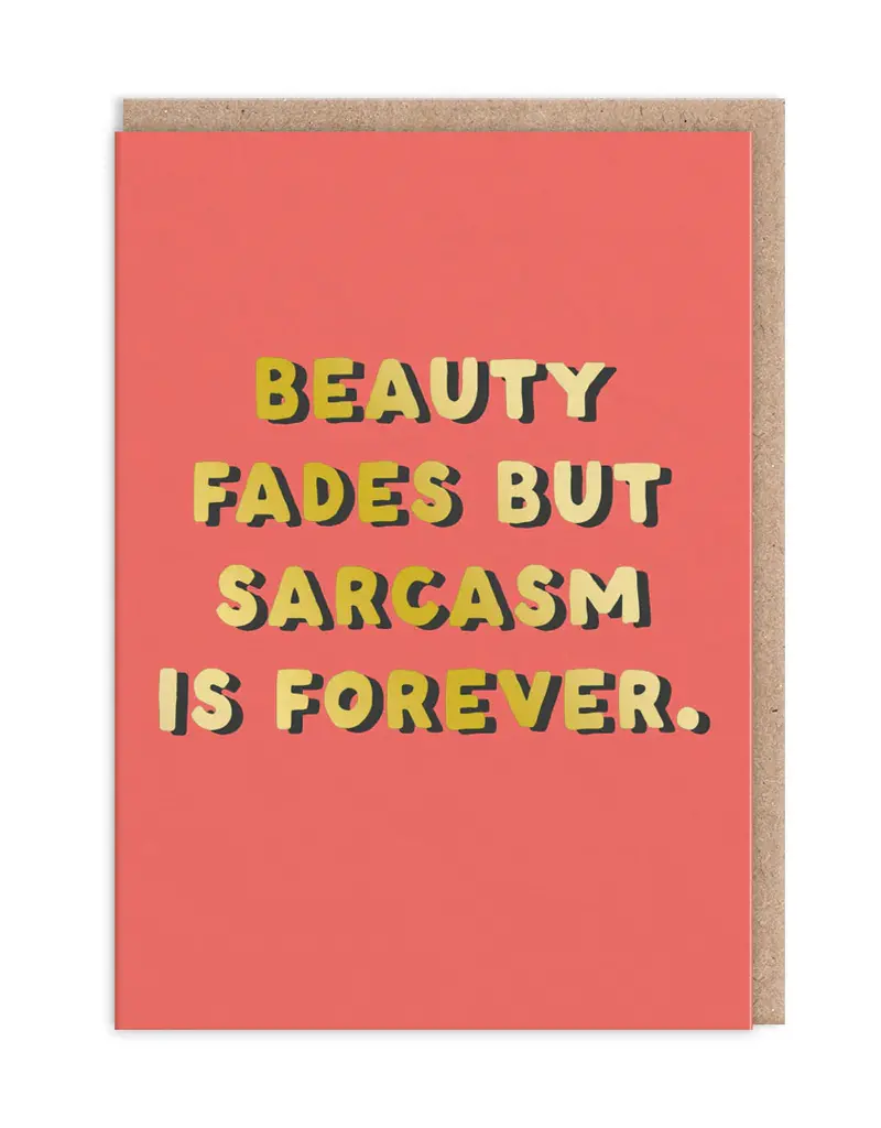 Ohh Deer Beauty Fades Sarcasm Is Forever Card