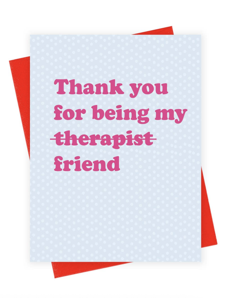 Xou Therapist Friend Card