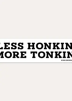 Union Made Less Honkin' Car Sticker