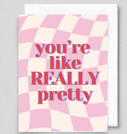 Inviting Affairs Paperie You're Like Really Pretty